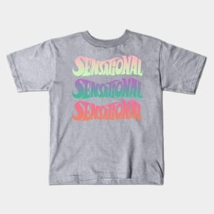 Sensational Kids T-Shirt